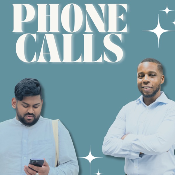 Phone Calls Podcast