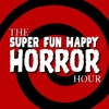 Logo of the podcast The Super Fun Happy Horror Hour Logo of the podcast The Super Fun Happy Horror Hour