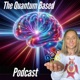 The Quantum Based Podcast - With Dr Sara Pugh