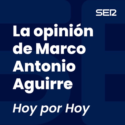 La opinión de Marco Antonio Aguirre La opinión de Marco Antonio Aguirre