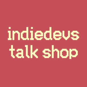 indiedevs talk shop