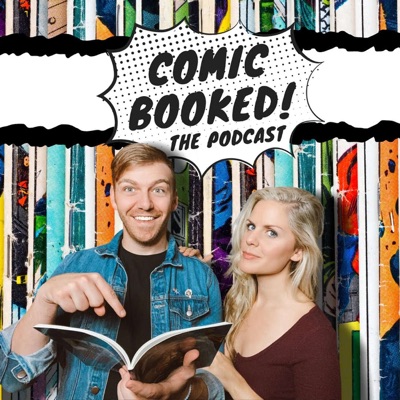 Comic Booked! The Podcast