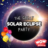 The Great Solar Eclipse Party! (4/1/24)