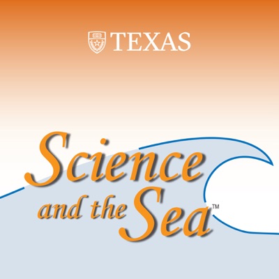 Science and the Sea Podcast Science and the Sea Podcast