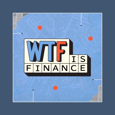 WTF is Finance WTF is Finance