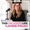 This Organized Life: Decluttering Tips for Moms, Entrepreneurs and Professional Organizers