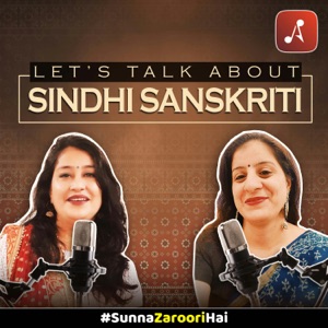 Sindhi Sanskriti with Tamana and Meena : Sindhi Samaj Podcast