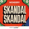 Skandal, Skandal