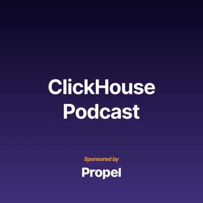 ClickHouse Podcast