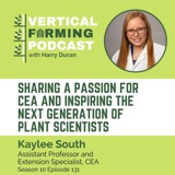 S10E131 Kaylee South / Virginia Tech - Sharing a Passion for CEA and Inspiring the Next Generation of Plant Scientists