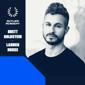 #80 Launch House: Building the Y Combinator of the Future with Hack and Launch Houses | Brett Goldstein, Co-Founder artwork