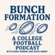 Bunch Formation: A College Football Podcast