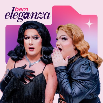 Podcast Bem Eleganza Podcast Bem Eleganza