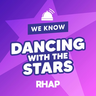 RHAP: We Know Dancing With The Stars RHAP: We Know Dancing With The Stars
