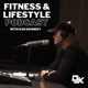 The Fitness And Lifestyle Podcast
