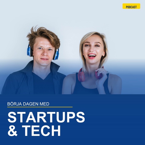 Börja dagen med Startups & Tech