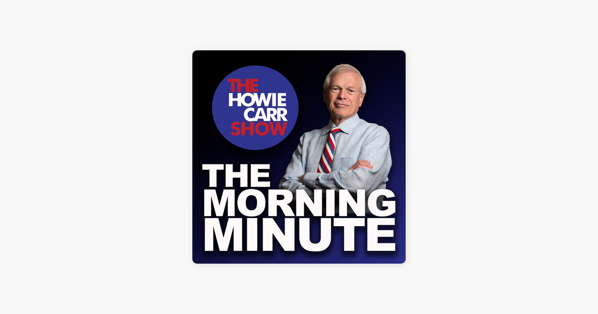 ‎The Howie Carr Radio Network: Morning Minute: Best of Biden - 4.22.24 ...