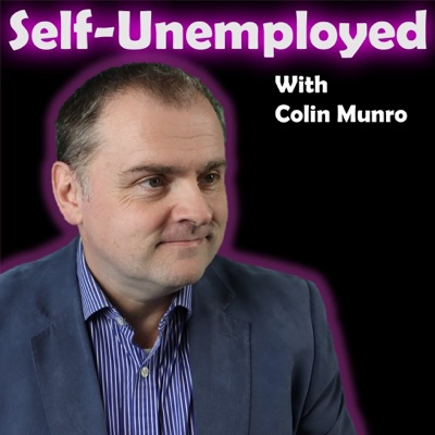 The Self Unemployed Podcast The Self Unemployed Podcast