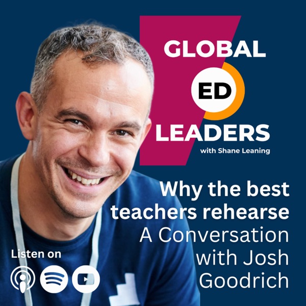 Why the best teachers rehearse | A conversation with Josh Goodrich photo