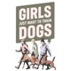 Girls Just Want To Train Dogs