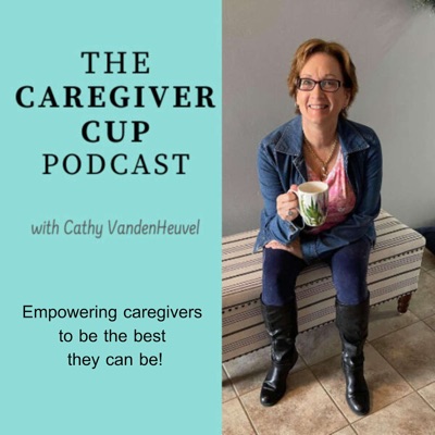 The Caregiver Cup Podcast