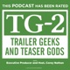 Trailer Geeks and Teaser Gods