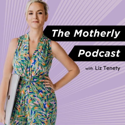 The Motherly Podcast