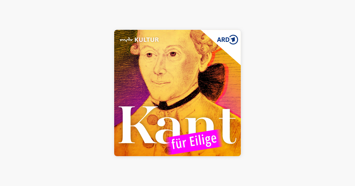 ‎Kant für Eilige | Präsentiert von Katharina Thalbach und Matthias ...