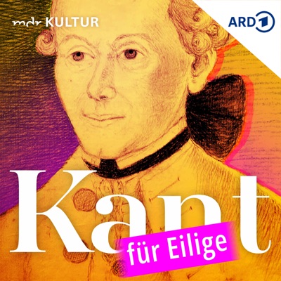 Kant für Eilige | Präsentiert von Katharina Thalbach und Matthias Matschke:Mitteldeutscher Rundfunk
