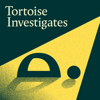 Tortoise Investigates - Tortoise Media