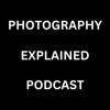 Photography Explained Podcast - Rick McEvoy