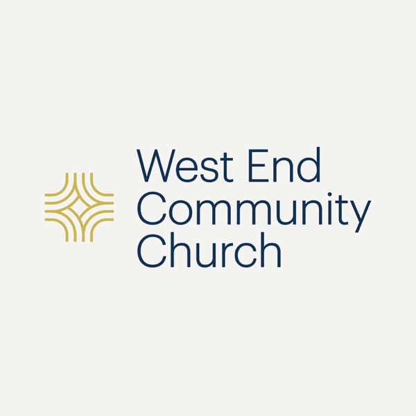 West End Community Church Sermons