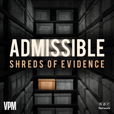 Admissible: Shreds of Evidence Admissible: Shreds of Evidence