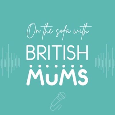 On The Sofa with British Mums On The Sofa with British Mums