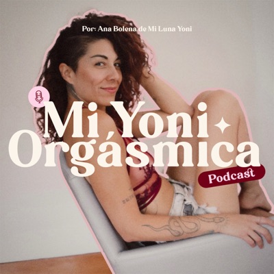 Mi Yoni Orgásmica Mi Yoni Orgásmica