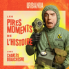 Les Pires Moments de l'Histoire - URBANIA new Single