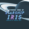 The Strange Case of Starship Iris - Jessica Best (Procyon Podcast Network)