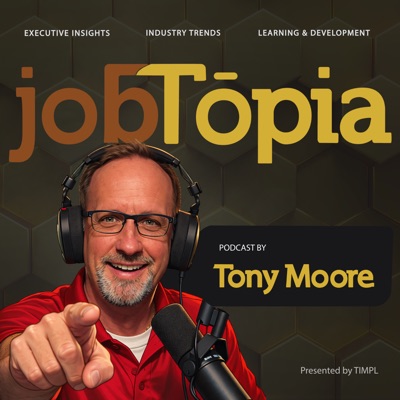jobTopia with Tony Moore