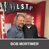 Retro RHLSTP 119 - Bob Mortimer