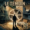 Le Témoin podcast cover