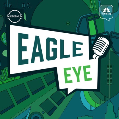 Eagle Eye: A Philadelphia Eagles Podcast Eagle Eye: A Philadelphia Eagles Podcast