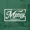 The Canadian Money Roadmap - Evan Neufeld, CFP®