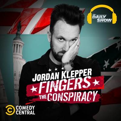 Jordan Klepper Fingers the Conspiracy Jordan Klepper Fingers the Conspiracy