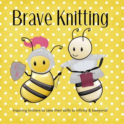 Brave Knitting Brave Knitting