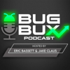 Bug Bux Podcast - Eric Bassett and Jake Claus