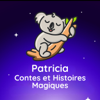 Patricia - Contes et histoires magiques - Patricia - Histoire pour dormir pour Enfant new Single