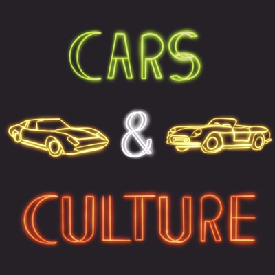 Cars & Culture Podcast