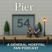 Pier 54 - A General Hospital Fan Podcast