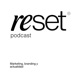  Reset Podcast