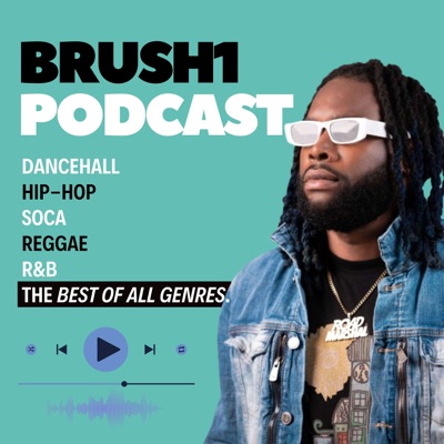 Brush1 Podcast